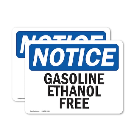 Signmission Gasoline Ethanol Free OSHA Notice Sign, Vinyl Decal, 7in W x 5in L, 2PK OS-2PACK-NS-D-57-L-13062